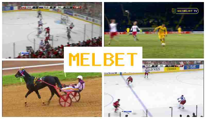 MEL BEET 🆕 Betting Company, Access Official Platform, Register, Live Sports Betting MEL BEET 🆕 Betting Company, Access Official Platform, Register, Live Sports Betting