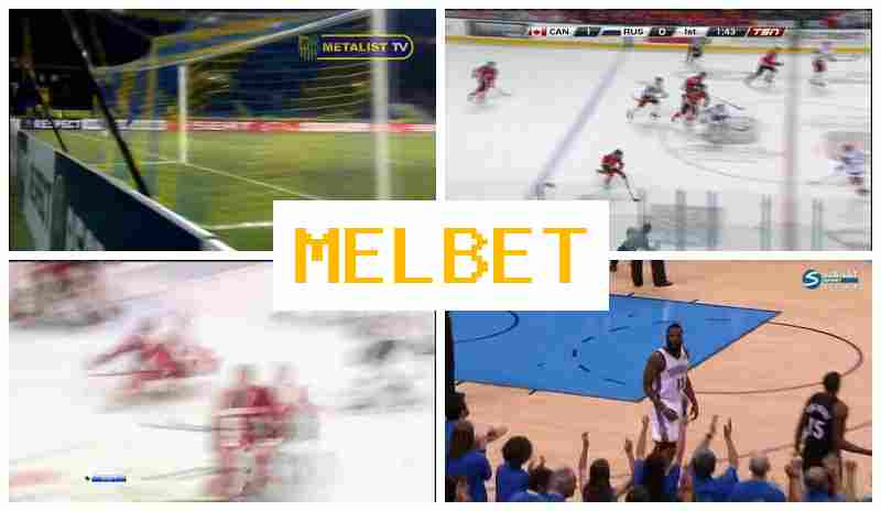 MELBETCOM 🌐 Trusted Online Bookmaker, Create Account, Enter, Place Sports Bets MELBETCOM 🌐 Trusted Online Bookmaker, Create Account, Enter, Place Sports Bets
