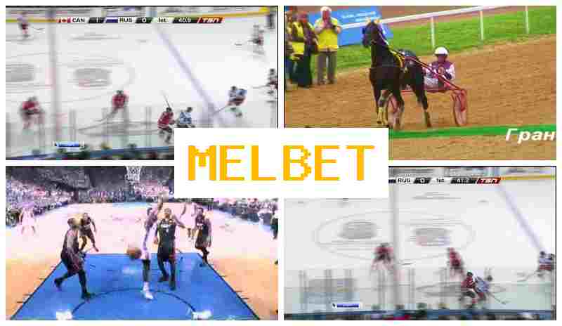 MEL BE6 ⚡ Live Sports Betting, Internet Betting, Special Offers and Rewards, Authorized Bookmaker Site MEL BE6 ⚡ Live Sports Betting, Internet Betting, Special Offers and Rewards, Authorized Bookmaker Site