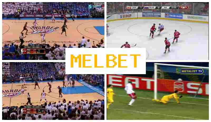 MELBETCOM 💸 Online Sportsbook, Bonus on Registration