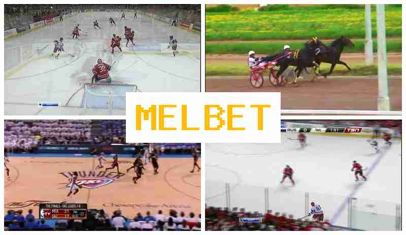 MELBEET ✔️ Live Sports Bets, First Deposit Offer