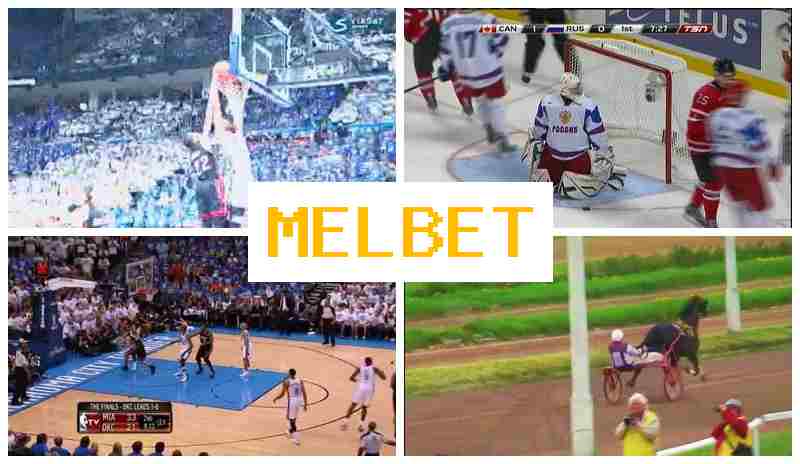 MEL BET 🔸 Online Sports Betting MEL BET 🔸 Online Sports Betting