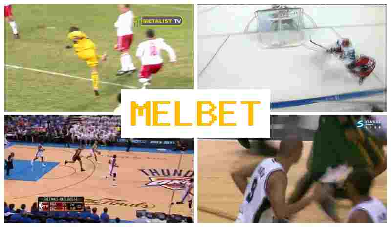 MELBEET 🎾 Betting Site Online, Access Official Site, Create Account, Bet on Sports MELBEET 🎾 Betting Site Online, Access Official Site, Create Account, Bet on Sports