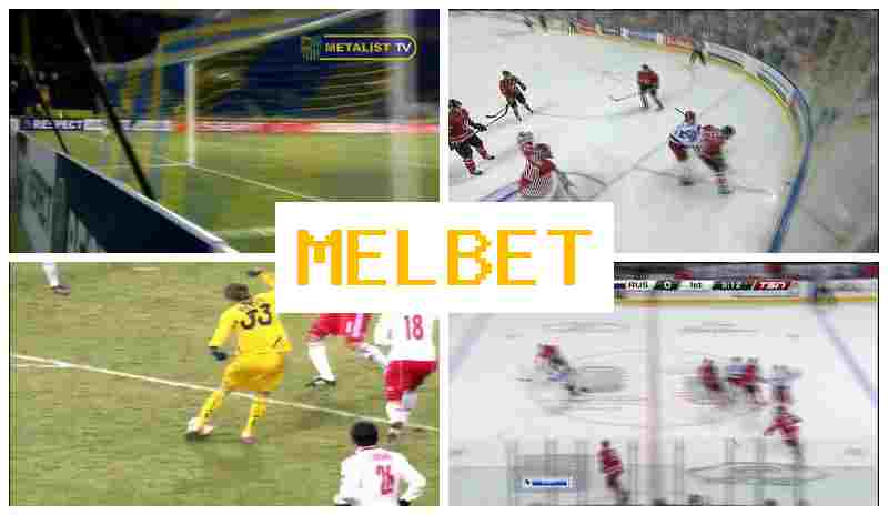 MEL B4T 💶 Betting Site Online, Sign In, Register, Place Sports Bets