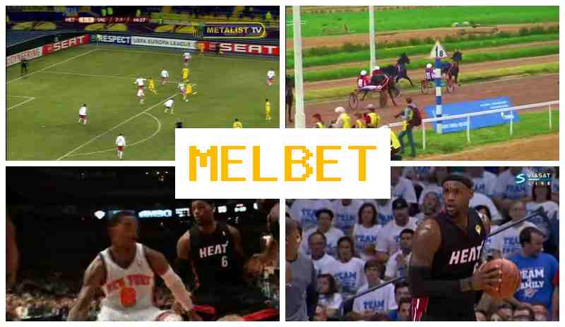 MEL BET ▒ Bookmaker Company MEL BET ▒ Bookmaker Company