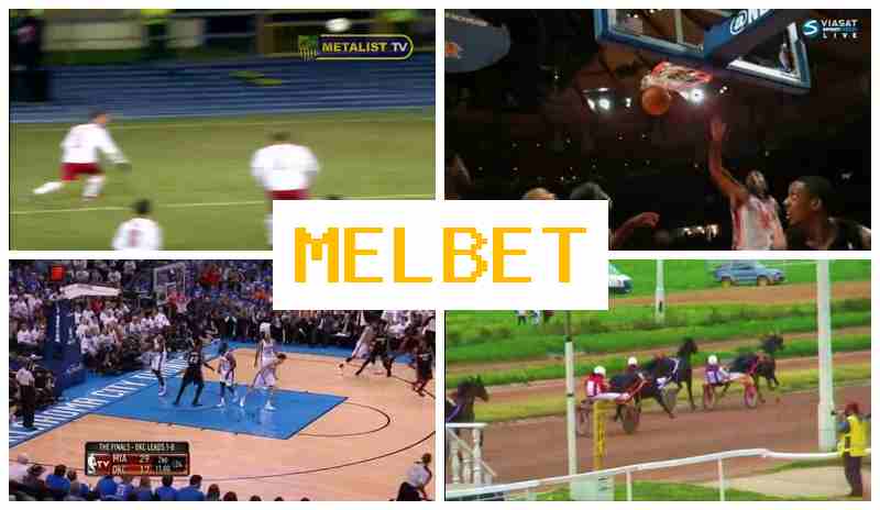 MELBE ▒ Online Sports Bets, Special Offers and Rewards, Official Site MELBE ▒ Online Sports Bets, Special Offers and Rewards, Official Site