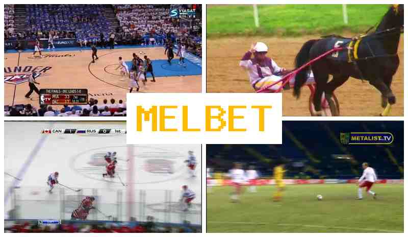 MEL BET 🔶 Sportsbook Online, Sign In, Create Account, Bet on Sports MEL BET 🔶 Sportsbook Online, Sign In, Create Account, Bet on Sports