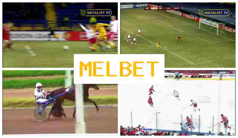 MELBETCOM █ Online Sports Betting, New Player Bonus, Official Platform MELBETCOM █ Online Sports Betting, New Player Bonus, Official Platform