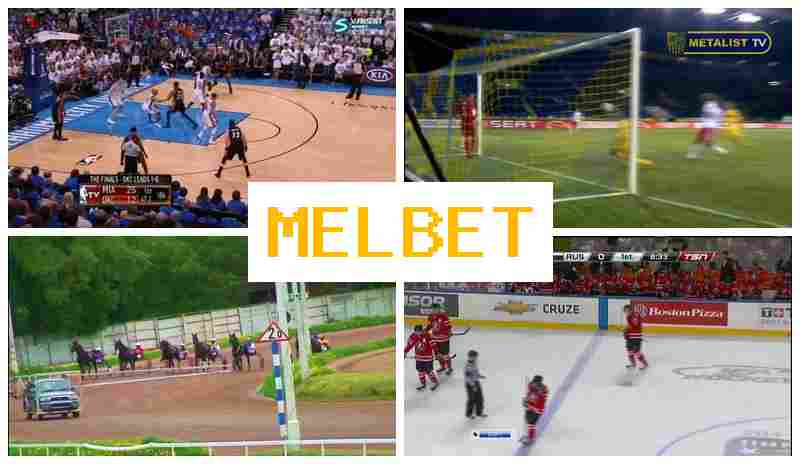 MELB ET ☑️ Official Bookmaker Site, Online Sports Bets, Promotions and Bonuses MELB ET ☑️ Official Bookmaker Site, Online Sports Bets, Promotions and Bonuses
