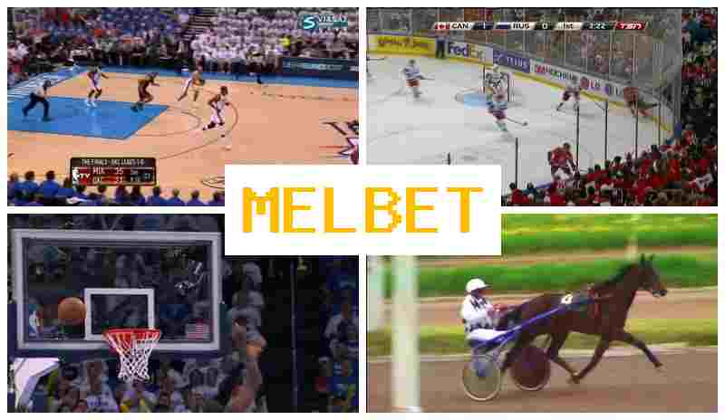 MEL BER 🌐 Online Sports Bets, Sign-Up Bonus, Official Portal MEL BER 🌐 Online Sports Bets, Sign-Up Bonus, Official Portal