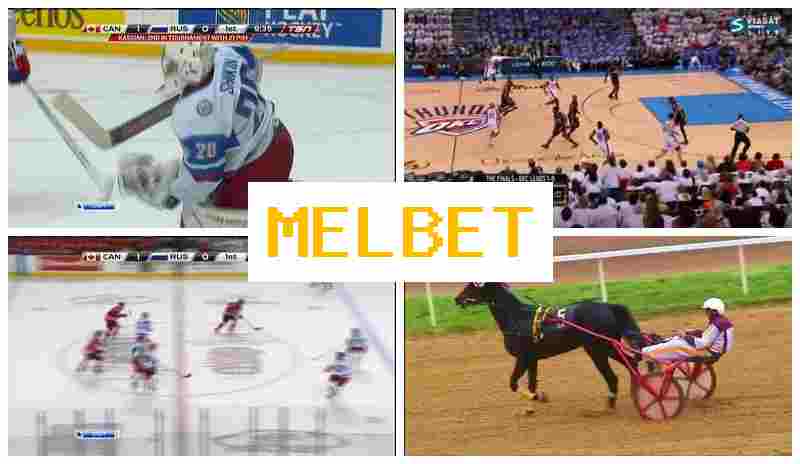 MEL BE6 🔷 Sports Betting, Online, Promotions and Bonuses, Official Website
