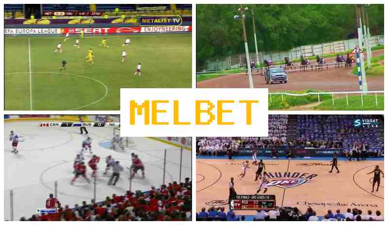 MEL HET 🎇 Wager on Sports Events, Initial Deposit Reward, Official Page of the Bookmaker