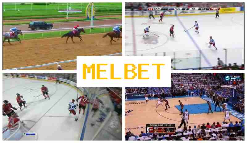 MELBBET 🔹 Bet on Sporting Events, Promotions and Bonuses, Official Website